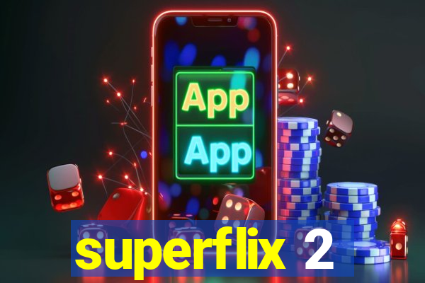 superflix 2